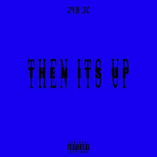 Then its up (Explicit)