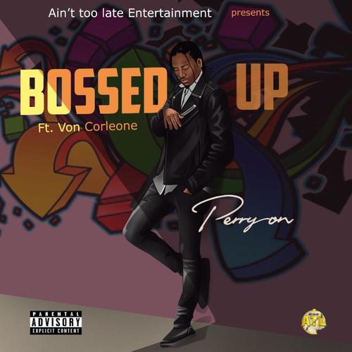 Bossed Up (feat. Von Corleone) [Explicit]