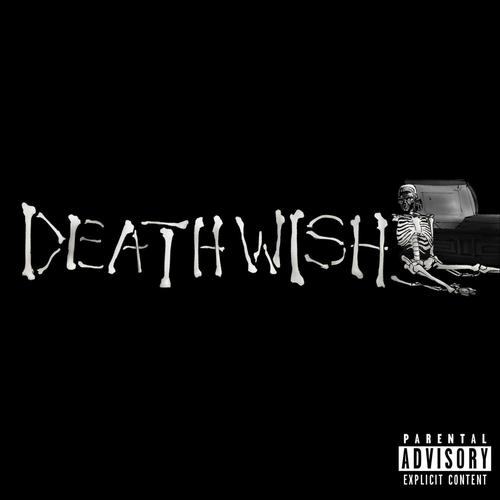 DEATHWISH (Explicit)
