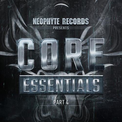 Neophyte Records Presents: Core Essentials Pt. 4 (Explicit)