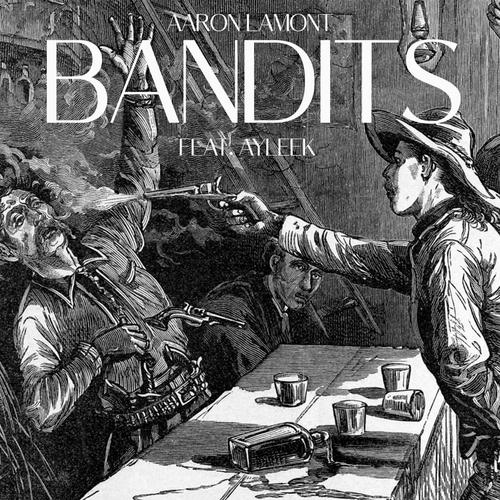 Bandits (feat. AyyLeek) [Explicit]