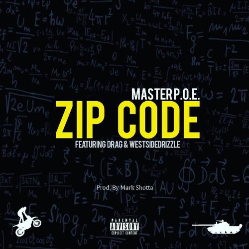 ZIP Code (feat. Drag & WestsideDrizzle) [Explicit]