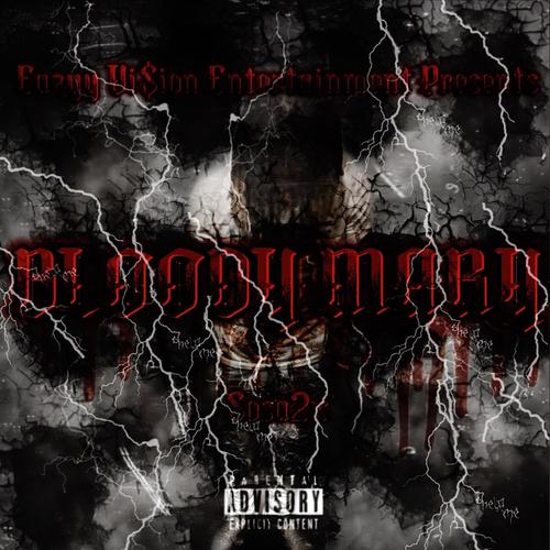 Bloody Mary (Explicit)