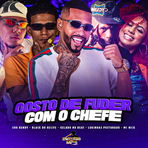 GOSTO DE FUDER COM O CHEFE (Explicit)