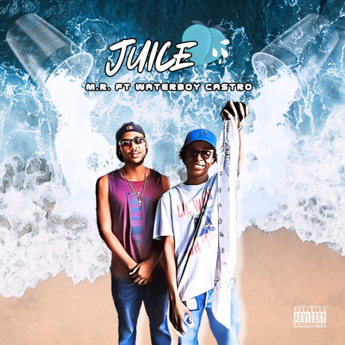 Juice (Explicit)