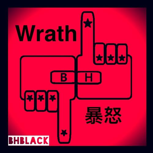 Wrath暴怒（BHblack edit)