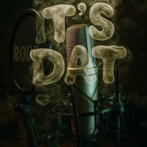 It's Dat (Explicit)
