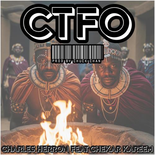 CTFO (feat. Charles Herron & Chekar Kareem) [Explicit]