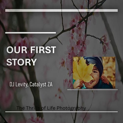 Our First Story