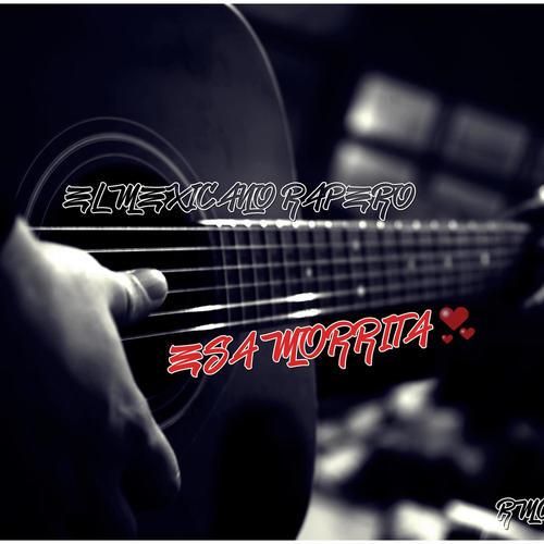 Esa morrita (Explicit)