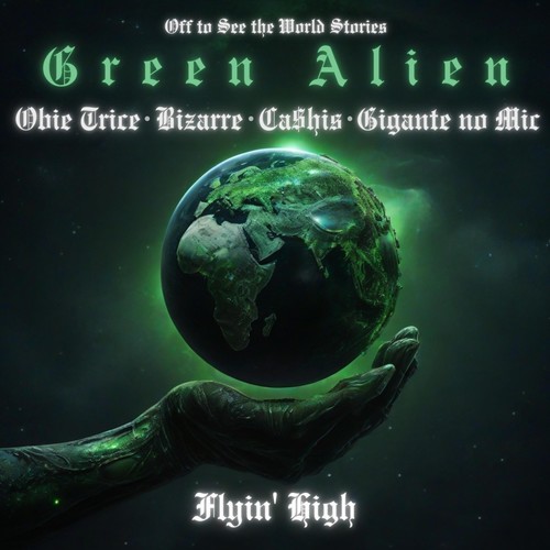 Flyin' High (Off to See the World Stories) [feat. Obie Trice, Bizarre, Ca$his & Gigante No Mic] [Explicit]