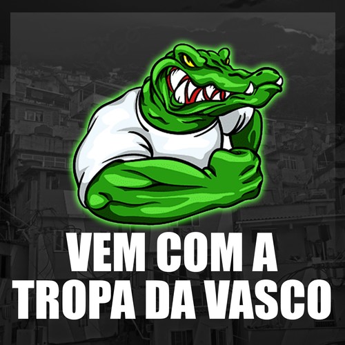 VEM COM A TROPA DA VASCO (Explicit)
