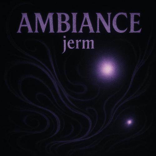 Ambiance (Explicit)
