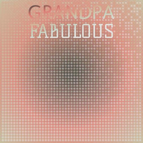 Grandpa Fabulous