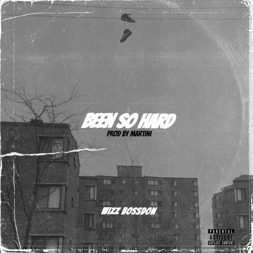 Been So Hard (Explicit)