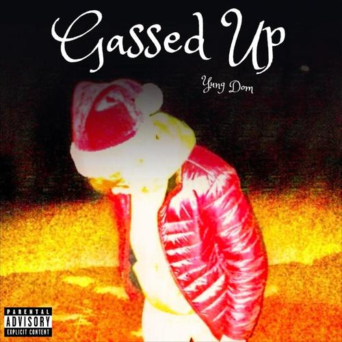 Gassed Up (Explicit)