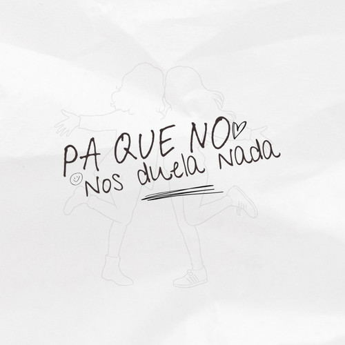 Pa que no nos duela nada