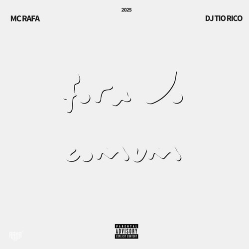 Fora do Comum (Explicit)