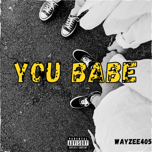 You babe (Explicit)