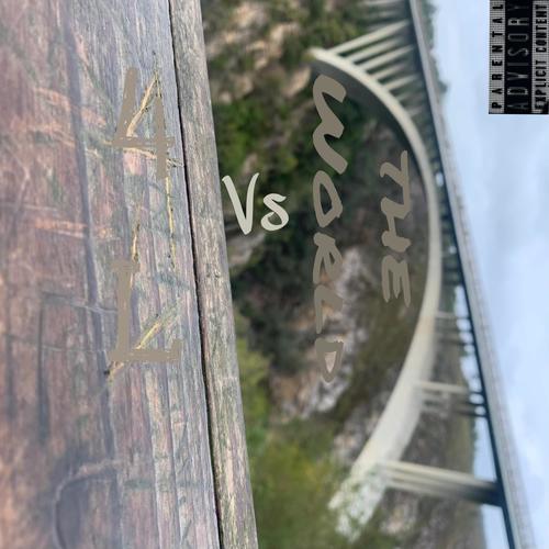4L vs. The World (Explicit)