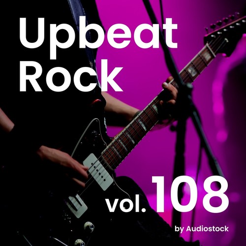 Upbeat Rock, Vol. 108 -Instrumental BGM- by Audiostock