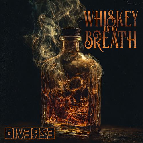 Whiskey On My Breath