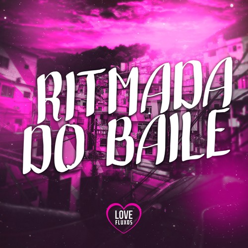 RITMADA DO BAILE (Explicit)