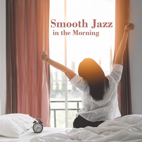 Smooth Jazz in the Morning – Soothing Wake Up, Relaxing, Breakfast, Happy and Positive Day, Studying