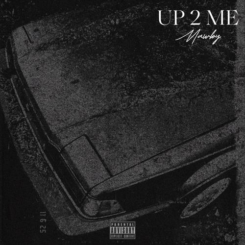 UP 2 ME (Explicit)