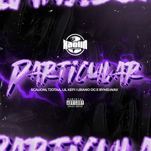 Particular (feat. Urano Og, Bymd.wav) [Explicit]