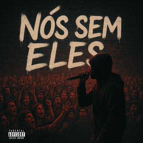 Nós sem eles (feat. Chreestyle) [Explicit]