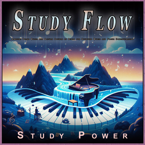 Study Flow: Ambient Piano Music and Nature Sounds of Birds for Studying Music and Focus Concentration