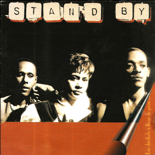 Stand by (Les decibels à fleur de peau)