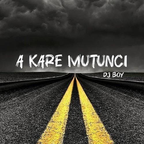 A KARE MUTUNCI (Dj Boy Remix) [Explicit]