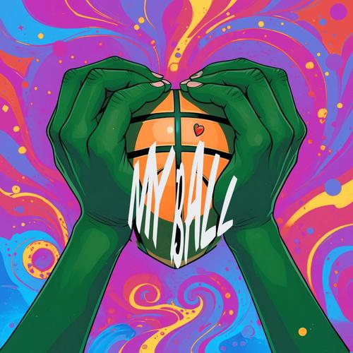My Ball (Explicit)