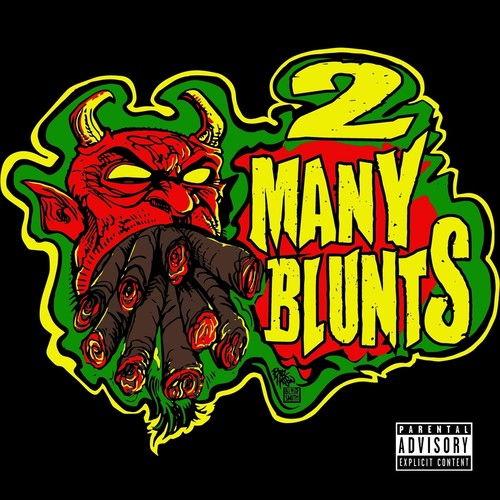 2 Many Blunts (Explicit)