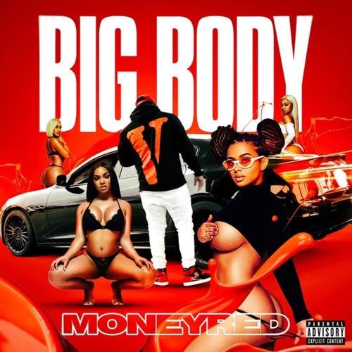 Big Body (Explicit)