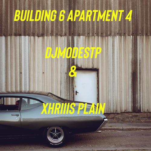 Building 6 Apartment 4 (feat. Xhriiis Plain) [Explicit]
