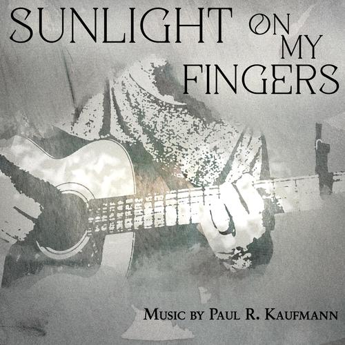 Sunlight On My Fingers