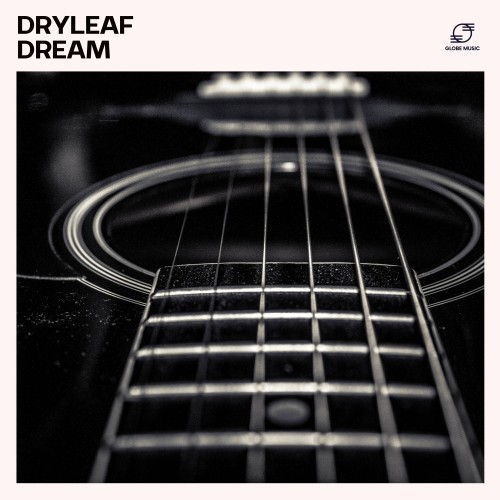 Dryleaf Dream: Guitar Chillout Tracks