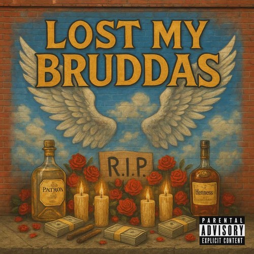 Lost My Bruddas (Explicit)