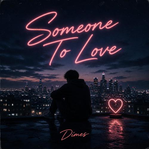 Someone To Love (Explicit)