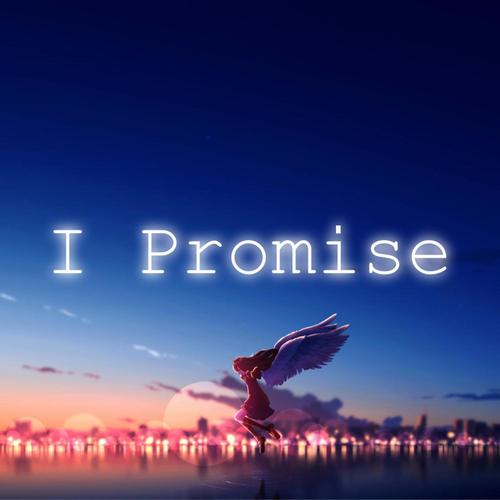 I Promise