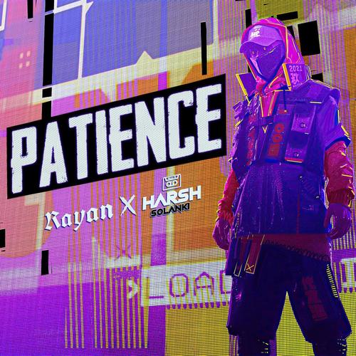 Patience (feat. Deejay Rayan)