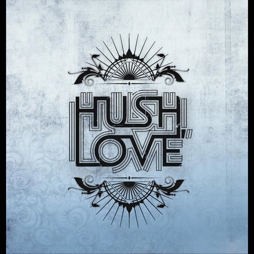 Hush, Love