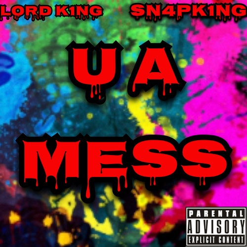 U A Mess (Explicit)
