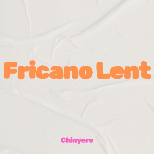 Fricano Lent