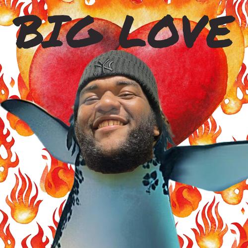 BIG LOVE (Explicit)