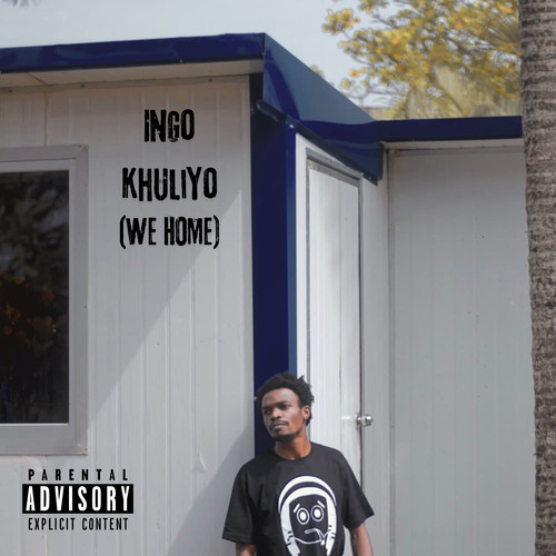 Ingo Khuliyo (Explicit)