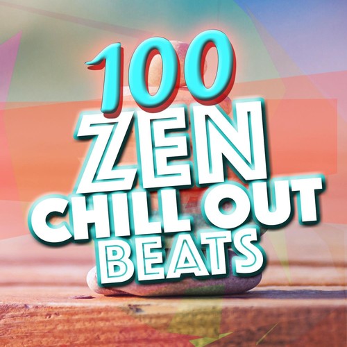 100 Zen Chill out Beats